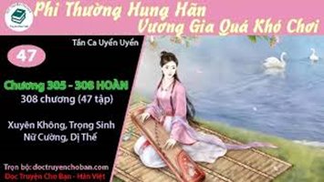 [HV] Phi Thường Hung Hãn, Vương Gia Quá Khó Chơi